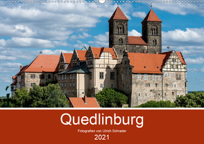 Quedlinburg 2021 (Wandkalender 2021 DIN A2 quer) von Schrader,  Ulrich