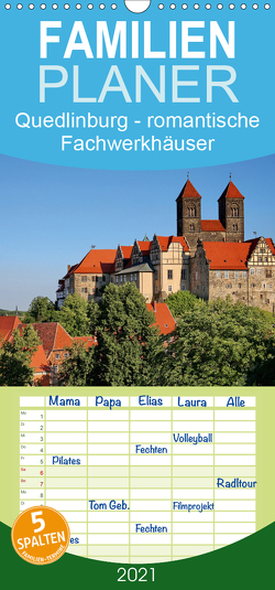 Quedlinburg – romantische Fachwerkhäuser – Familienplaner hoch (Wandkalender 2021 , 21 cm x 45 cm, hoch) von Krone,  Elke