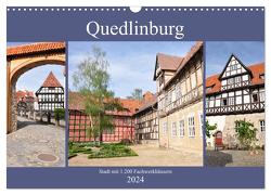 Quedlinburg – Stadt mit 1.200 Fachwerkhäusern (Wandkalender 2024 DIN A3 quer), CALVENDO Monatskalender von Thauwald,  Pia