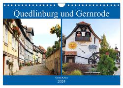 Quedlinburg und Gernrode (Wandkalender 2024 DIN A4 quer), CALVENDO Monatskalender von Kruse,  Gisela