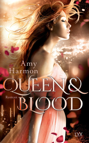 Queen and Blood von Harmon,  Amy, Wieja,  Corinna