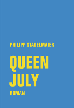 Queen July von Stadelmaier,  Philipp