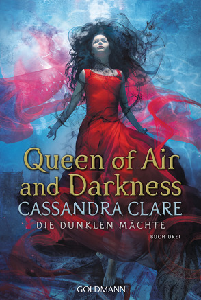Queen of Air and Darkness von Clare,  Cassandra, Fritz,  Franca, Koop,  Heinrich