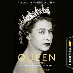 Queen of Our Times von Bendels,  Katja, Gamnitzer,  Alexander, Hardman,  Robert, Humburg,  Jasmin, Schneider,  Regina, Schroth,  Simone