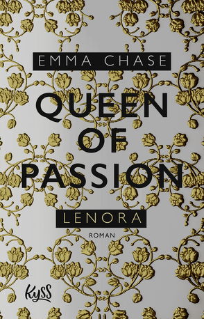 Queen of Passion – Lenora von Chase,  Emma, Nirschl,  Anita