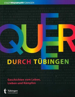 Queer durch Tübingen von Blattner,  Evamarie, Ratzeburg,  Wiebke, Rauch,  Udo