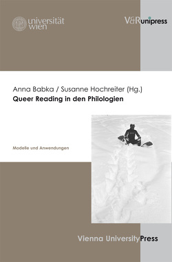 Queer Reading in den Philologien von Babka,  Anna, Hochreiter,  Susanne