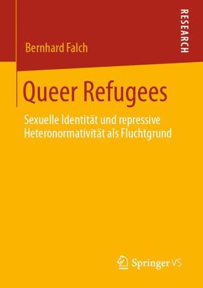 Queer Refugees von Falch,  Bernhard