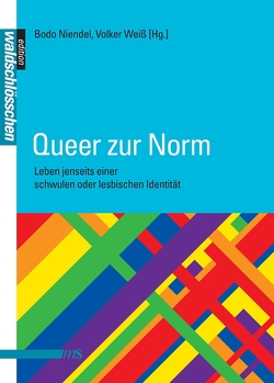 Queer zur Norm von Bauer,  Robin, Kay,  Manuela, Krass,  Andreas, Niendel,  Bodo, Schirmer,  Uta, Weiß,  Volker