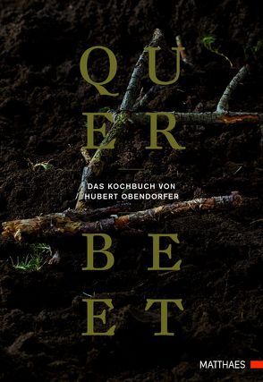 Querbeet von Obendorfer,  Hubert