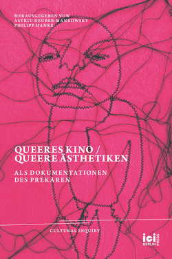 Queeres Kino / Queere Ästhetiken als Dokumentationen des Prekären von Deuber-Mankowsky,  Astrid, Hanke,  Philipp