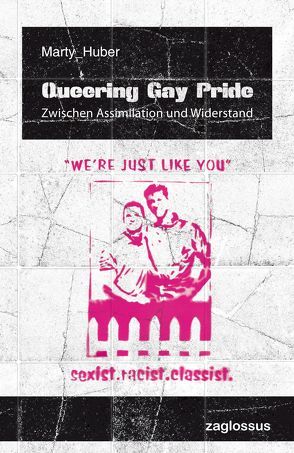 Queering Gay Pride von Huber,  Marty