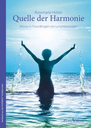 Quelle der Harmonie von Holzer,  Rosemarie