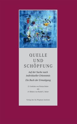 Quelle und Schöpfung von Reiter,  Rudolf L, Roder,  Florian