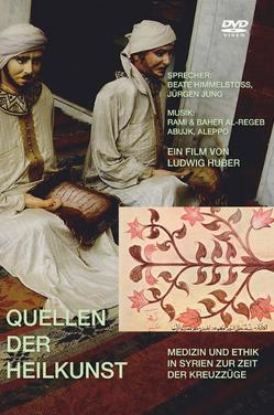 Quellen der Heilkunst von Al-Regeb,  Rami, Himmelstoss, ,  Beate, Huber,  Ludwig, Jung,  Jürgen