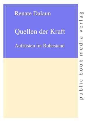 Quellen der Kraft von Dalaun,  Renate