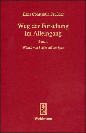 Quellen und Erörterungen zu Wibald von Stablo von Faußner,  Hans Constantin