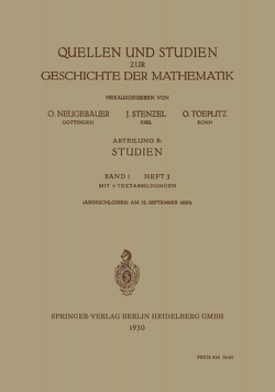 Quellen und Studien zur Geschichte der Mathematik von Neugebauer,  O., Stenzel,  Julius, Toeplitz,  Otto