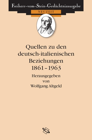 Quellen zu den deutsch-italienischen Beziehungen 1861 – 1963 von Altgeld,  Wolfgang