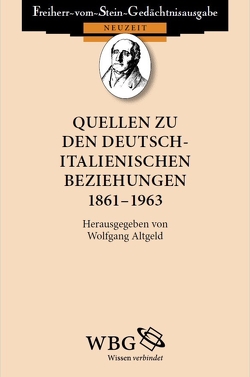 Quellen zu den deutsch-italienischen Beziehungen 1861 – 1963 von Altgeld,  Wolfgang, Baumgart,  Winfried