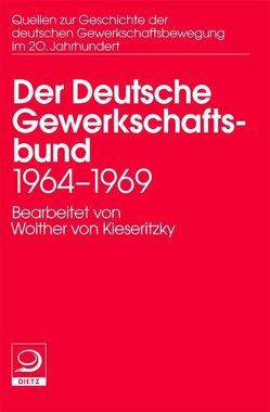 Quellen zu Geschichte der deutschen Gewerkschaftsbewegung im 20 Jahrhundert von Kieseritzky,  Wolther von, Schönhoven,  Klaus, Weber,  Hermann