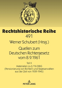 Quellen zum Deutschen Richtergesetz vom 8.9.1961 von Schubert,  Werner