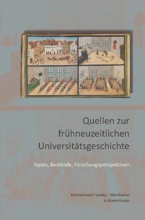 Quellen zur frühneuzeitlichen Universitätsgeschichte von Rasche,  Ulrich