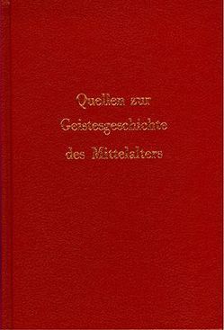 Quellen zur Geistesgeschichte des Mittelalters und der Renaissance von Goetz,  Walter