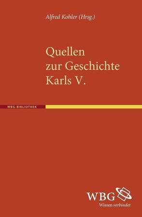 Quellen zur Geschichte Karls V. von Kohler,  Alfred