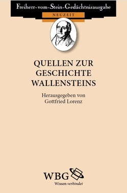 Quellen zur Geschichte Wallensteins von Lorenz,  Gottfried