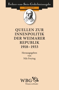 Quellen zur Innenpolitik der Weimarer Republik 1918-1933 von Baumgart,  Winfried, Freytag,  Nils