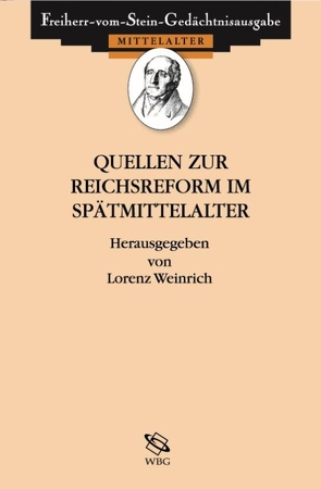 Quellen zur Reichsreform im Spätmittelalter von Schmale,  Franz-Josef