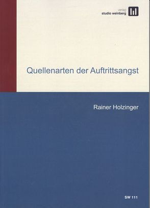 Quellenarten der Auftrittsangst von Holzinger,  Rainer