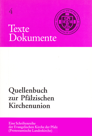 Quellenbuch zur Pfälzischen Kirchenunion von Bonkhoff,  Bernhard H., Schnauber,  Sonja