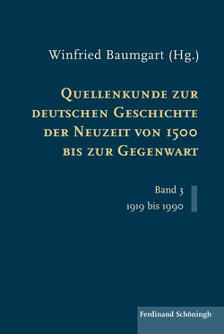 Quellenkunde zur deutschen Geschichte der Neuzeit von 1500 bis zur Gegenwart von Baumgart,  Winfried