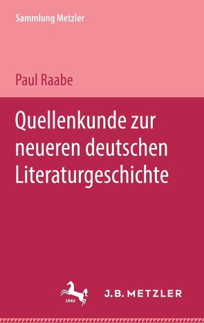 Quellenkunde zur neueren deutschen Literaturgeschichte von Raabe,  Paul