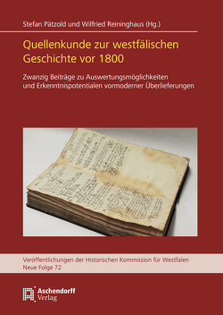 Quellenkunde zur westfälischen Geschichte vor 1800 von Pätzold,  Stefan, Reininghaus,  Wilfried