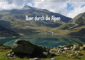 Quer durch die Alpen / CH-Version (Wandkalender 2018 DIN A3 quer) von Del Luongo,  Claudio