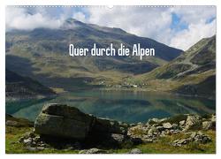 Quer durch die Alpen (Wandkalender 2024 DIN A2 quer), CALVENDO Monatskalender von Del Luongo,  Claudio