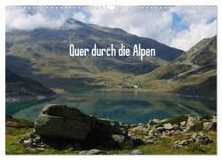 Quer durch die Alpen (Wandkalender 2024 DIN A3 quer), CALVENDO Monatskalender von Del Luongo,  Claudio