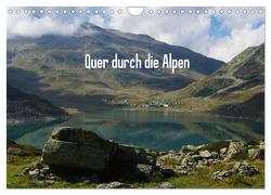 Quer durch die Alpen (Wandkalender 2024 DIN A4 quer), CALVENDO Monatskalender von Del Luongo,  Claudio