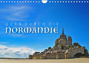 Quer durch die Normandie (Wandkalender 2023 DIN A4 quer) von Ratzer,  Reinhold