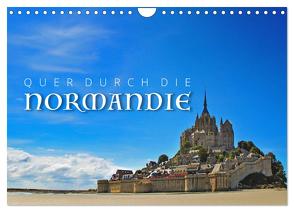 Quer durch die Normandie (Wandkalender 2024 DIN A4 quer), CALVENDO Monatskalender von Ratzer,  Reinhold