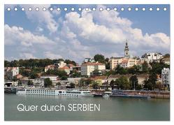 Quer durch Serbien (Tischkalender 2024 DIN A5 quer), CALVENDO Monatskalender von Knezevic,  Dejan
