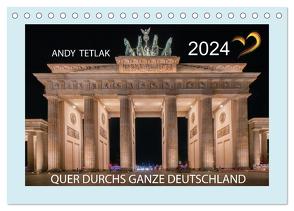 Quer durchs ganze Deutschland (Tischkalender 2024 DIN A5 quer), CALVENDO Monatskalender von Tetlak,  Andy