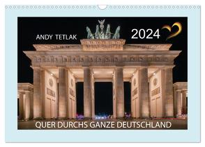 Quer durchs ganze Deutschland (Wandkalender 2024 DIN A3 quer), CALVENDO Monatskalender von Tetlak,  Andy