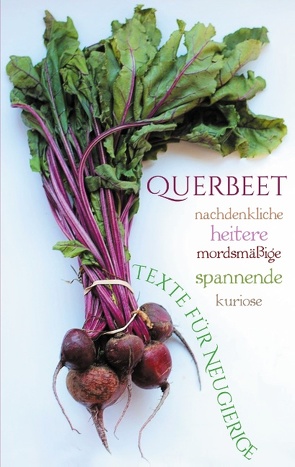 Querbeet von Stiller,  Dorothea