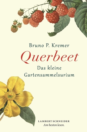 Querbeet von Kremer,  Bruno P.