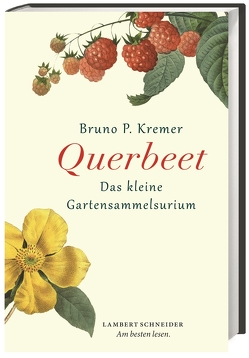 Querbeet von Kremer,  Bruno P.