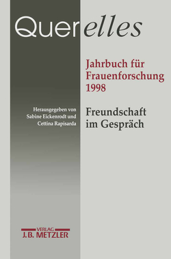 Querelles. Jahrbuch für Frauenforschung 1998 von Eickenrodt,  Sabine, Rapisarda,  Cettina